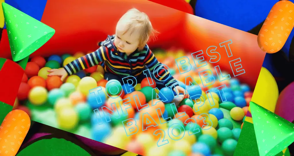 Top 10 Best Inflatable Ball Pit 2023