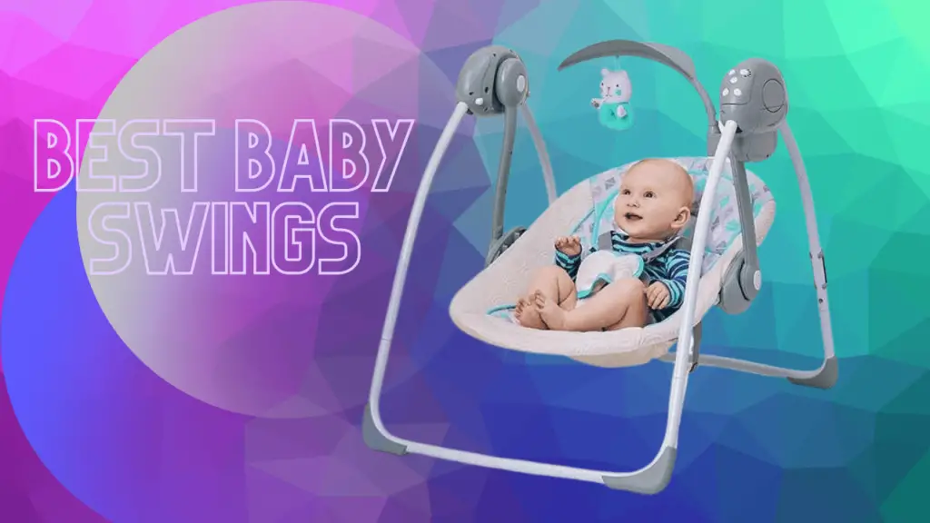 Top 10 Best Baby Swings in 2023