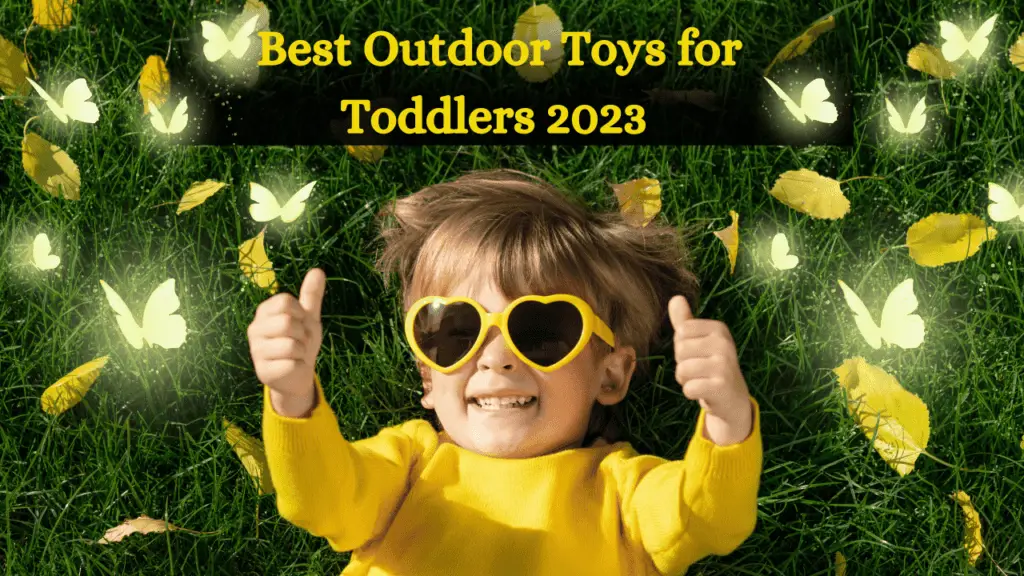 Top 14 best outdoor toys for toddlers 2023