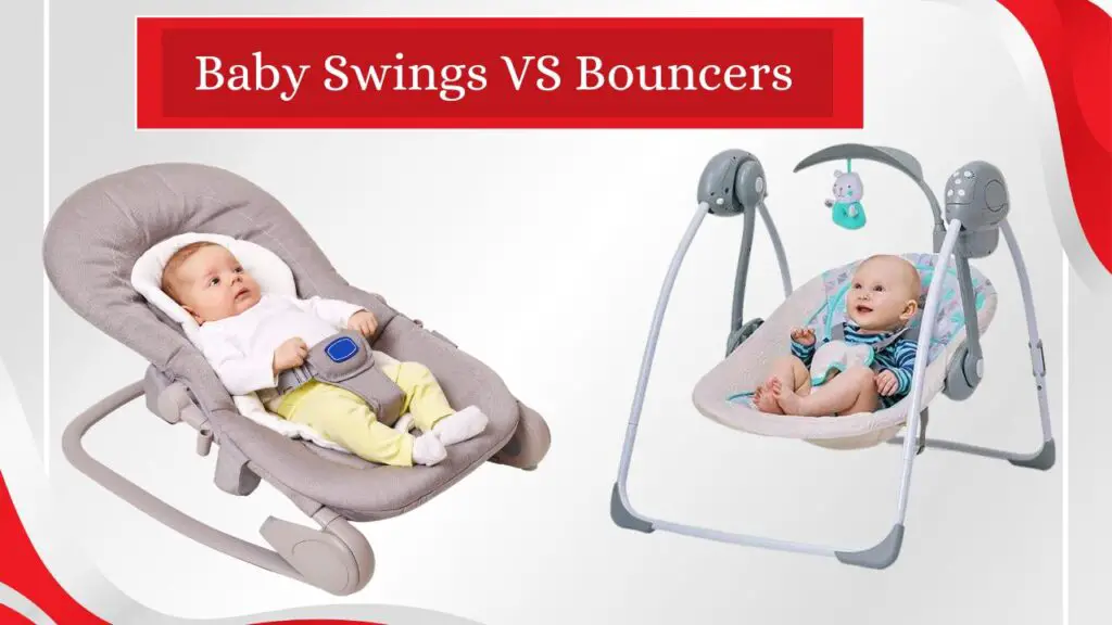 Baby Swings VS Bouncers