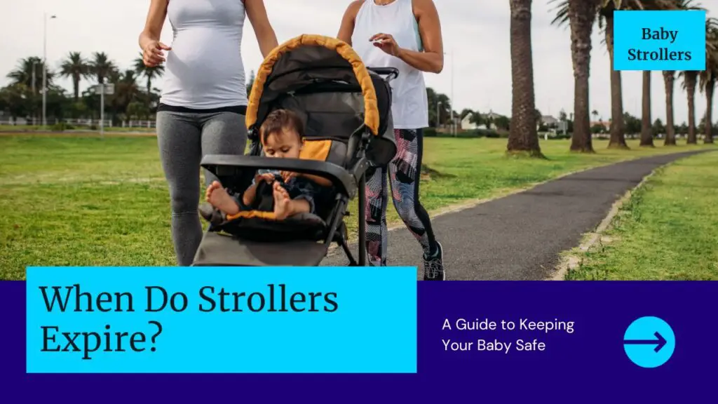When do strollers expire