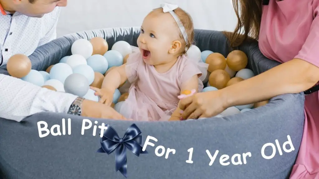 Ball pit for 1-year-old