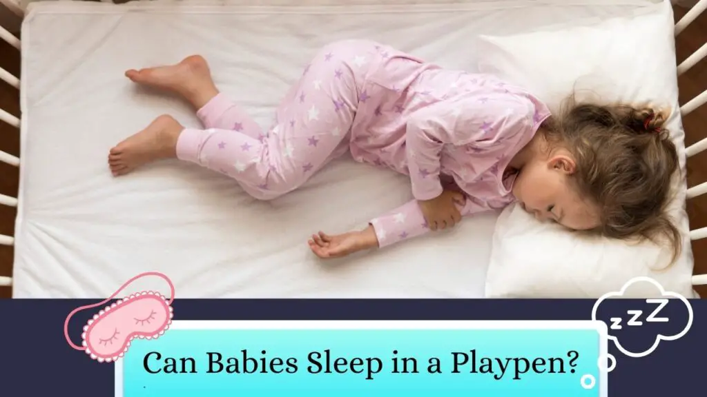 Can Babies Sleep in a Playpen