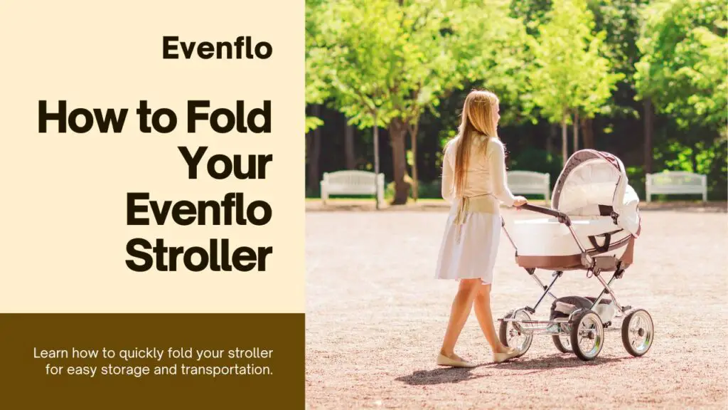 How to fold an Evenflo Stroller